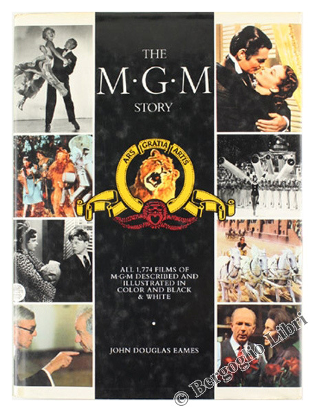 THE M.G.M. STORY. The complete history of sixty-five roaring years.