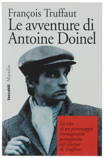 LE AVVENTURE DI ANTOINE DOINEL. Un personaggio, un attore, un …