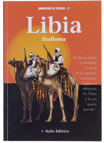 LIBIA ITALIANA. Immagini di Storia N. 2,