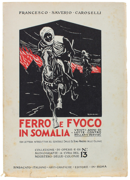 FERRO E FUOCO IN SOMALIA. Con lettera del gen. Emilio …