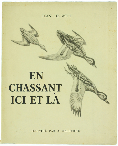 EN CHASSANT ICI ET LA'. Illustré par J. Oberthur.