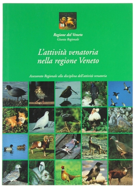 L'ATTIVITA' VENATORIA NELLA REGIONE VENETO.