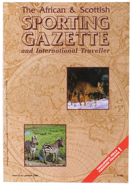 THE AFRICAN & SCOTTISH SPORTING GAZETTE AND INTERNATIONAL TRAVELLER (VERSIONE …