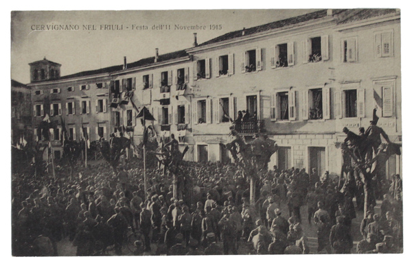CERVIGNANO NEL FRIULI - FESTA DELL'11 NOVEMBRE 1915 (Cartolina inizio …