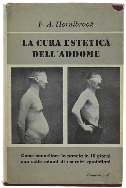 LA CURA ESTETICA DELL'ADDOME (Come cancellare la pancia).