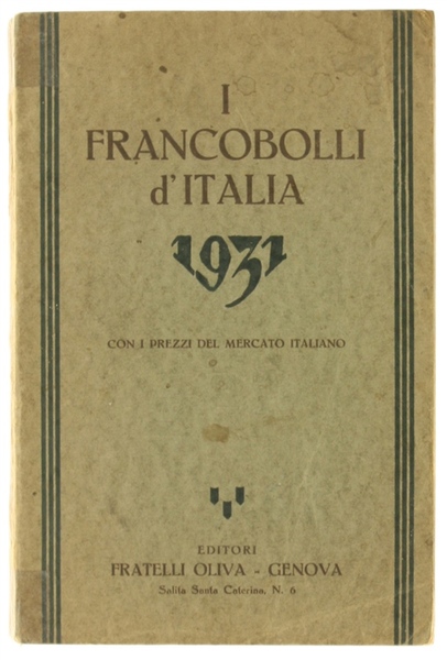 I FRANCOBOLLI D'ITALIA 1931 con i prezzi del mercato italiano.