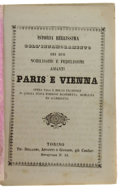 ISTORIA BELLISSIMA dell'innamoramento dei due nobilissimi e fedelissimi amanti PARIS …