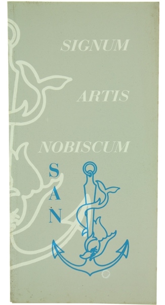 STAMPERIA ARTISTICA NAZIONALE - SAN : Signum Artis Nobiscum.