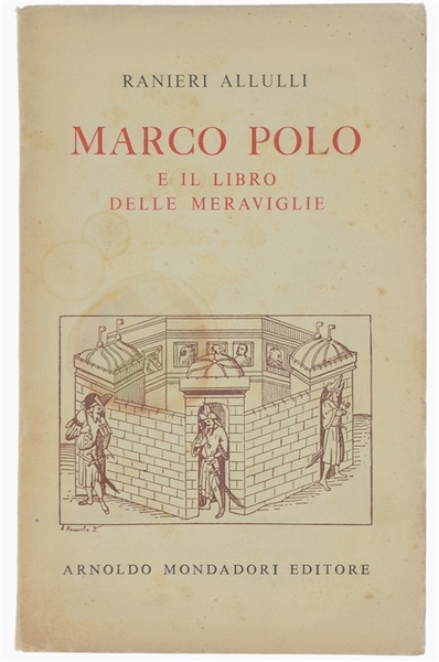 MARCO POLO E IL LIBRO DELLE MERAVIGLIE. Dialogo in tre …