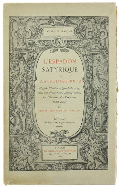 L'ESPADON SATYRIQUE. D'après l'édition originale de 1619, avec une Préface, …