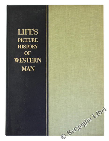 LIFE'S PICTURE HISTORY OF WESTERN MAN.