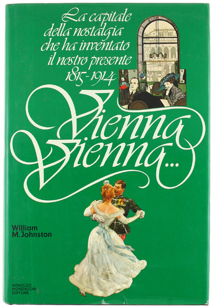 VIENNA VIENNA. La capitale della nostalgia che ha inventato il …