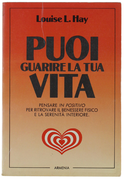 PUOI GUARIRE LA TUA VITA.