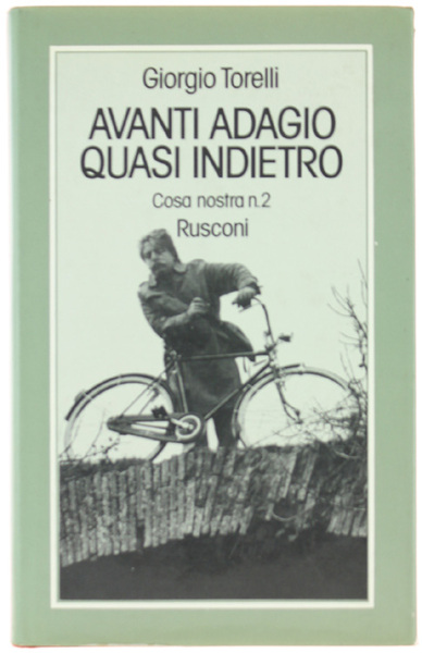 AVANTI ADAGIO QUASI INDIETRO. Cosa nostra n. 2.