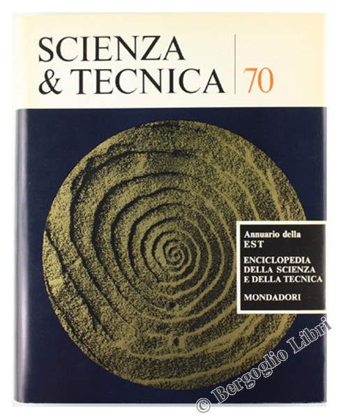 SCIENZA & TECNICA 70. Annuario della EST - Enciclopedia della …