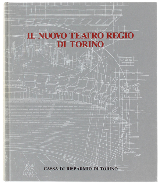 IL NUOVO TEATRO REGIO DI TORINO.