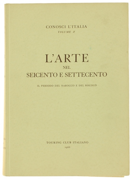 L'ARTE NEL SEICENTO E NEL SETTECENTO. Il Periodo del Barocco …