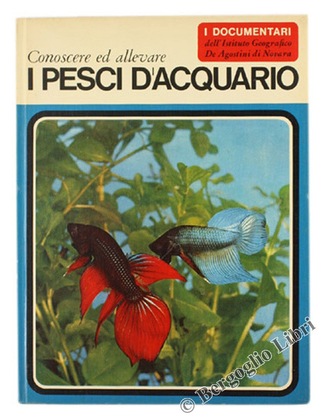 CONOSCERE ED ALLEVARE I PESCI D'ACQUARIO.