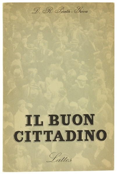 IL BUON CITTADINO. Introduzione alla vita civile e politica.