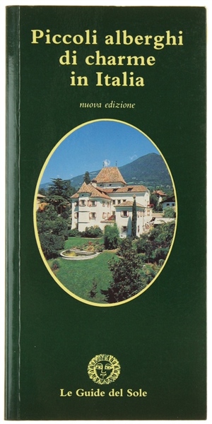 PICCOLI ALBERGHI DI CHARME IN ITALIA.