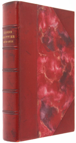 LE PERE BROTTIER DE LA CONGREGATION DU SAINT-ESPRIT 1876-1936.