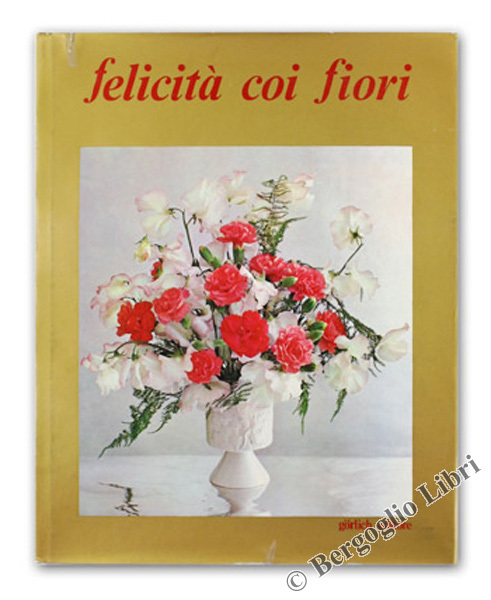 FELICITA' COI FIORI.