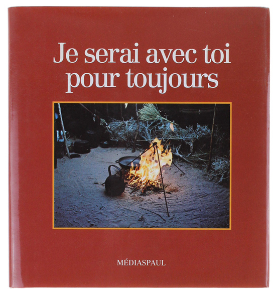 JE SERAI AVEC TOI POUR TOUJOURS.