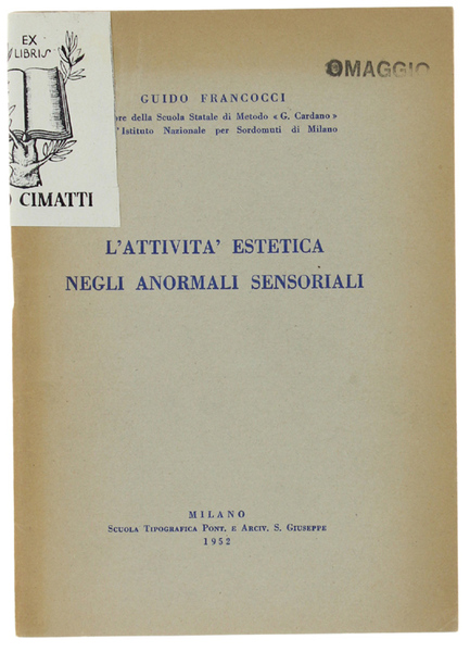 L'ATTIVITA' ESTETICA NEGLI ANORMALI SENSORIALI.