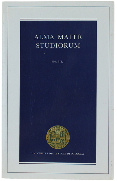 ALMA MATER STUDIORUM. Rivista scientifica dell'Università di Bologna. 1990 Anno …