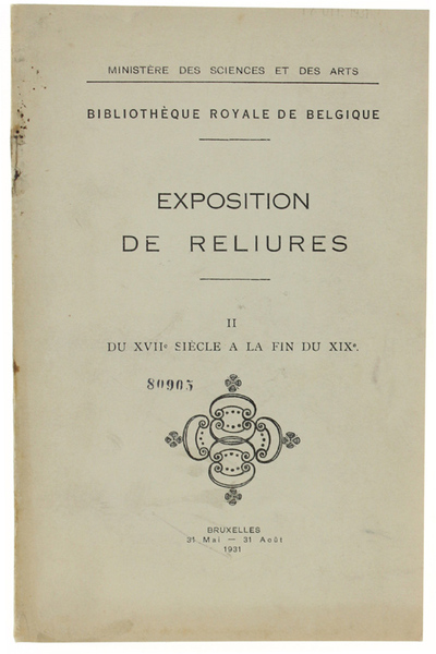 EXPOSITION DE RELIURES. Volume II: Du XVIIe siècle à la …