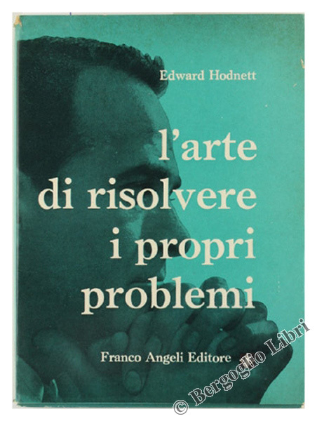 L'ARTE DI RISOLVERE I PROPRI PROBLEMI.