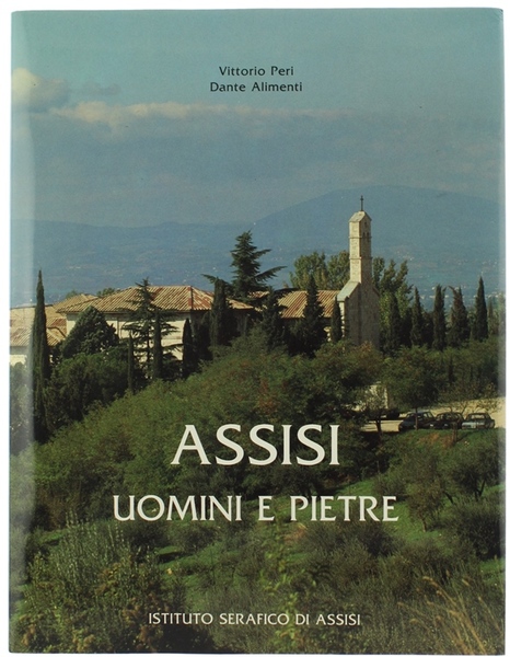 ASSISI - UOMINI E PIETRE.