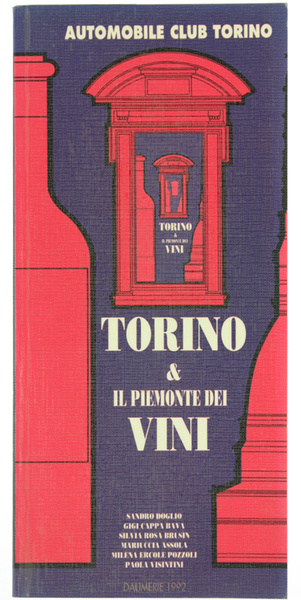 TORINO & IL PIEMONTE DEI VINI.