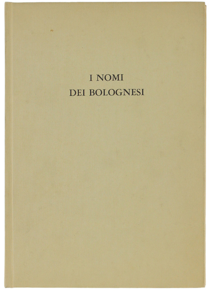 I NOMI DEI BOLOGNESI.
