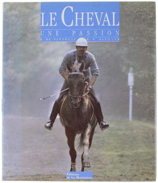 LE CHEVAL UNE PASSION.