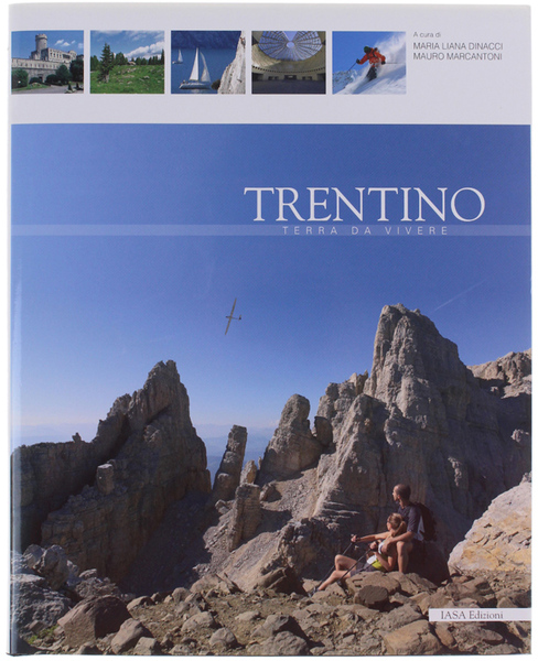 TRENTINO TERRA DA VIVERE.