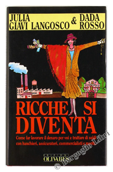 RICCHE SI DIVENTA.