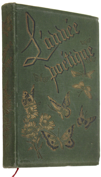 L'ANNEE POETIQUE. Recueil de poésies arrangées pour jours de naissance.
