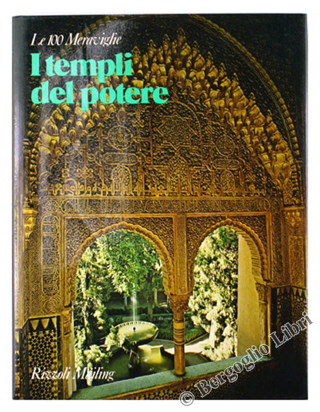 I TEMPLI DEL POTERE. I 100 monumenti che hanno fatto …