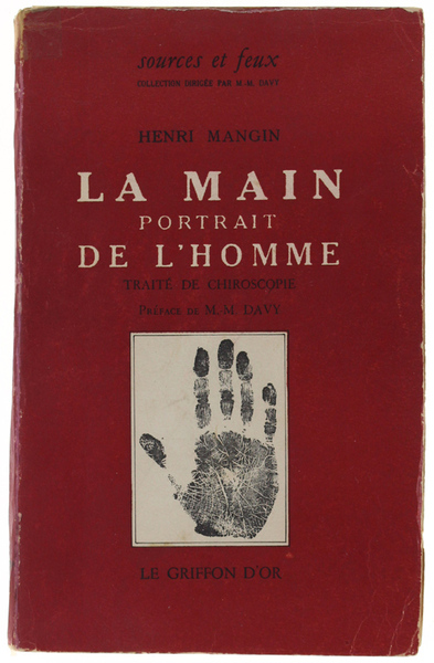 LA MAIN PORTRAIT DE L'HOMME. Traité de chiroscopie.