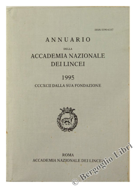 ANNUARIO DELLA ACCADEMIA NAZIONALE DEI LINCEI - 1995 CCCXCII dalla …