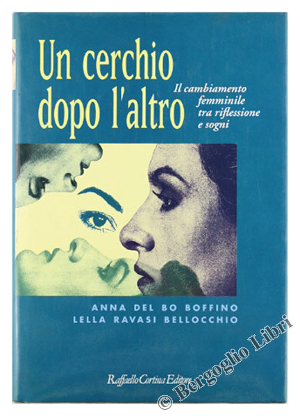 UN CERCHIO DOPO L'ALTRO. Il cambiamento femminile tra riflessione e …