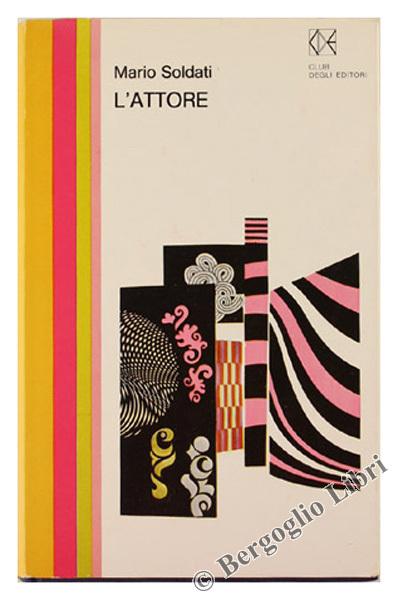 L'ATTORE. Romanzo.