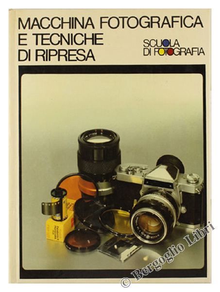 MACCHINA FOTOGRAFICA E TECNICHE DI RIPRESA. Scuola di fotografia.