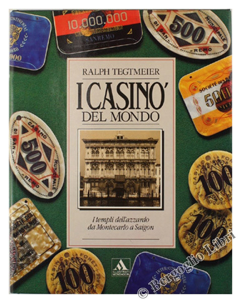I CASINO' DEL MONDO [grande, splendido volume]