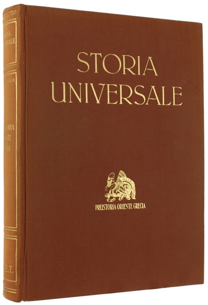 PREISTORIA - ORIENTE - GRECIA. Storia Universale - Volume primo.