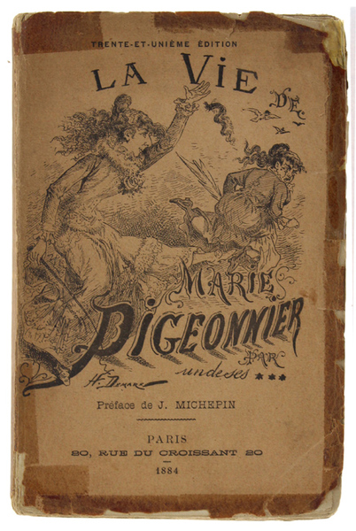 LA VIE DE MARIE PIGEONNIER par un de ses ***. …