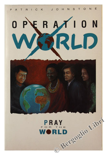 OPERATION WORLD. Pray for the World.