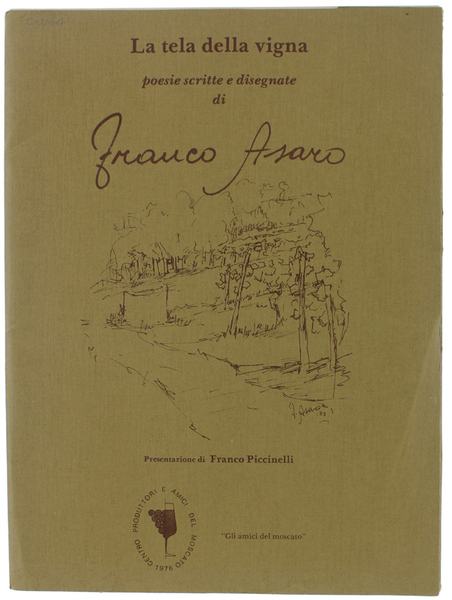 LA TELA DELLA VIGNA. Poesie scritte e disegnate di Franco …