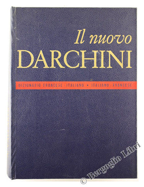 DIZIONARIO FRANCESE-ITALIANO ITALIANO-FRANCESE.